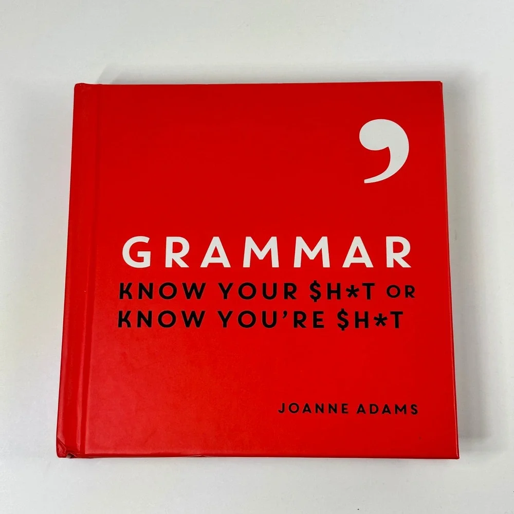 Grammar Know Your $h*t or Know You're $h*t Joanne Adams Hardcover Book Red
